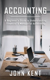 Accounting: A Beginner'S Guide To Unders