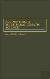 Accounting, A Multiparadigmatic Science