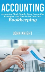 Accounting: Accounting Made Simple, Basi
