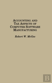 Accounting And Tax Aspects For Computer Software Manufacturers