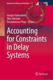Accounting For Constraints In Delay Systems
