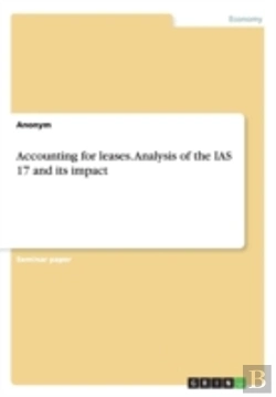 Bertrand.pt - Accounting For Leases. Analysis Of The Ias 17 And Its Impact