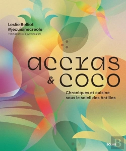 Bertrand.pt - Accras & Coco : Chroniques Et Cuisine Sous Le Soleil Des Antilles