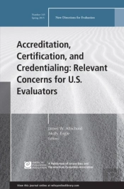 Accreditation, Certification, And Credentialing: Relevant Concerns For U.S. Evaluators