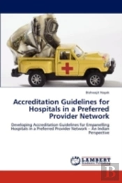 Accreditation Guidelines For Hospitals In A Preferred Provider Network