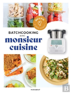 Bertrand.pt - Accro A Mon Robot - Monsieur Cuisine - Batchcooking