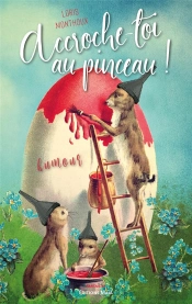 Accroche-Toi Au Pinceau !