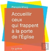 Accueillir Ceux Qui Frappent À La Porte De L'Église