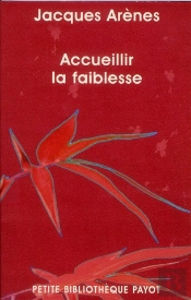 Accueillir La Faiblesse