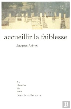 Bertrand.pt - Accueillir La Faiblesse