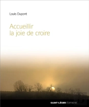 Accueillir La Joie De Croire