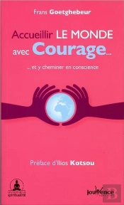 Accueillir Le Monde Avec Courage