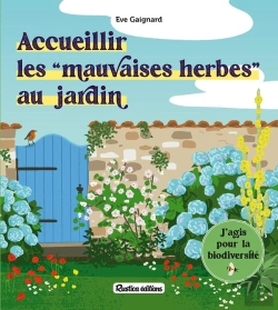 Bertrand.pt - Accueillir Les Mauvaises Herbes Au Jardin