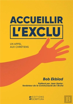 Bertrand.pt - Accueillir L'Exlu,Un Appel Aux Chretiens