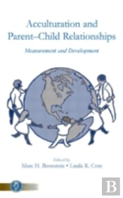 Acculturation And Parent-Child Relationships