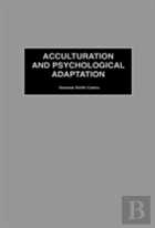 Acculturation And Psychological Adaptation