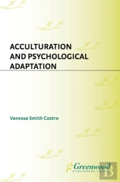Acculturation And Psychological Adaptation