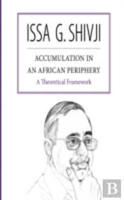 Accumulation In An African Periphery. A