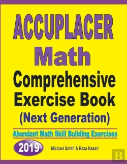 Bertrand.pt - Accuplacer Math Comprehensive Exercise Book (Next Genaration)