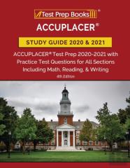 Accuplacer Study Guide 2020 And 2021