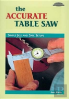 Accurate Table Saw