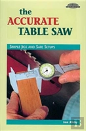 Accurate Table Saw
