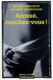 Accusé, Couchez-Vous !