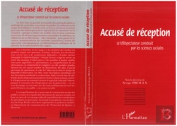 Bertrand.pt - Accusé De Réception ; Le Téléspectateur Construit Par Les Sciences Sociales