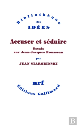 Bertrand.pt - Accuser Et Séduire ; Essais Sur Jean-Jacques Rousseau
