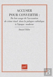 Accuser Pour Convertir : Du Bon Usage De L'Accusation De Crime