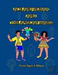 Ace And Norah And The African Masks