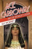 Ace Carroway And The Midnight Scream