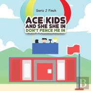 Ace Kids And She She In Don'T Fence Me In
