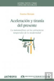 Aceleracion Y Tirania Del Presente