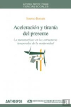 Bertrand.pt - Aceleracion Y Tirania Del Presente