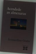 Acendede As Almenaras: Cantigas Deamor, De Amigo E De Escarnio