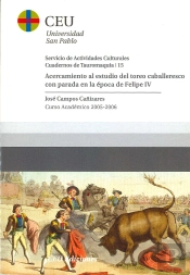 Acercamiento Al Estudio Del Toreo Caballeresco Con Parada En La Época De Felipe Iv