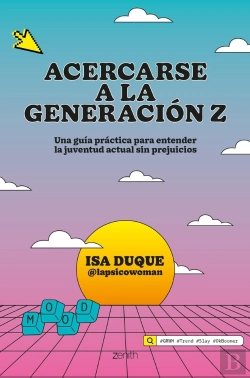 Bertrand.pt - Acercarse A La Generacion Z