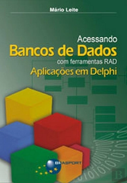 Bertrand.pt - Acessando Bancos de Dados com Ferramentas RAD