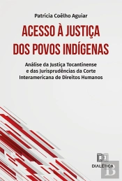 Acesso À Justiça Dos Povos Indígenas