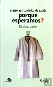 Acesso aos Cuidados de Saúde Porque Esperamos?