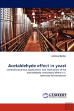 Bertrand.pt - Acetaldehyde Effect In Yeast