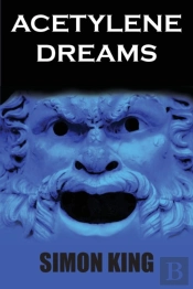 Acetylene Dreams