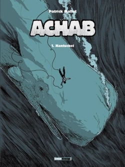 Bertrand.pt - Achab Tome 1 : Nantucket