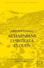 Acharnians, Lysistrata, Clouds