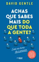 Achas que Sabes mais do que Toda a Gente?