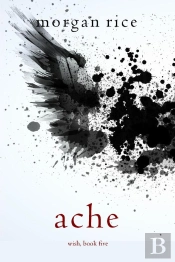 Ache (Wish, Book Five)