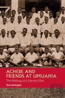 Achebe And Friends At Umuahia