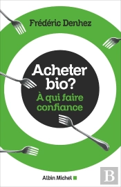 Acheter Bio ? À Qui Faire Confiance