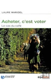 Acheter C'Est Voter - Le Cas Du Cafe